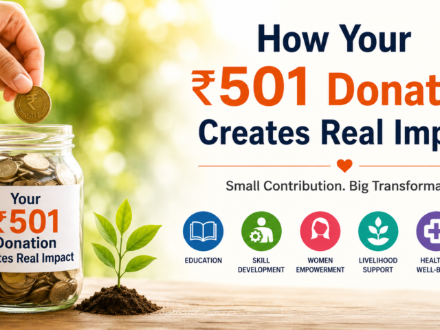 How Your ₹501 Donation Creates Real Impact